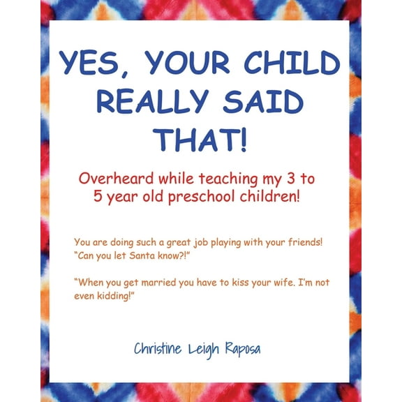 Yes, Your Child Really Said That! (Paperback)