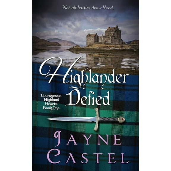 Courageous Highland Hearts Highlander Defied: A Medieval Scottish Romance, Book 1, (Paperback)
