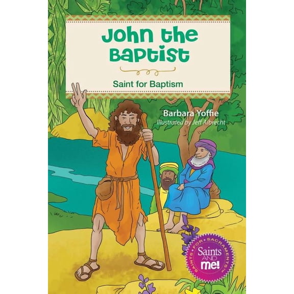 John the Baptist: Saint for Baptism, (Paperback)