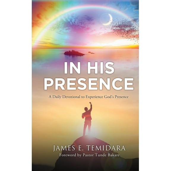 In His Presence: A Daily Devotional to Experience God's Presence, (Hardcover)