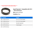thumbnail image 2 of Spark Plug Seal - Compatible with 2012 - 2018 Ford Focus 2013 2014 2015 2016 2017, 2 of 2