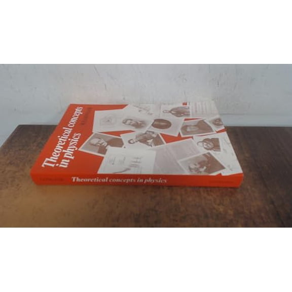 Pre-Owned Theoretical Concepts in Physics: An Alternative View of Theoretical Reasoning in Physics for Final-Year Undergraduates, 9780521275538, 0521275539, Paperback, First Published edition