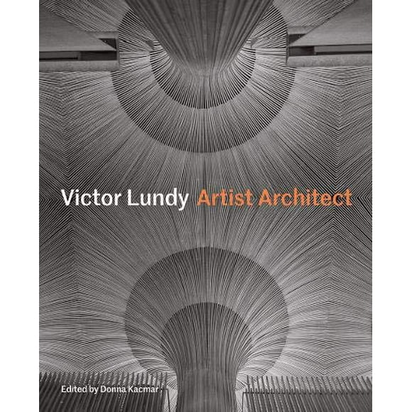 Victor Lundy: Artist Architect