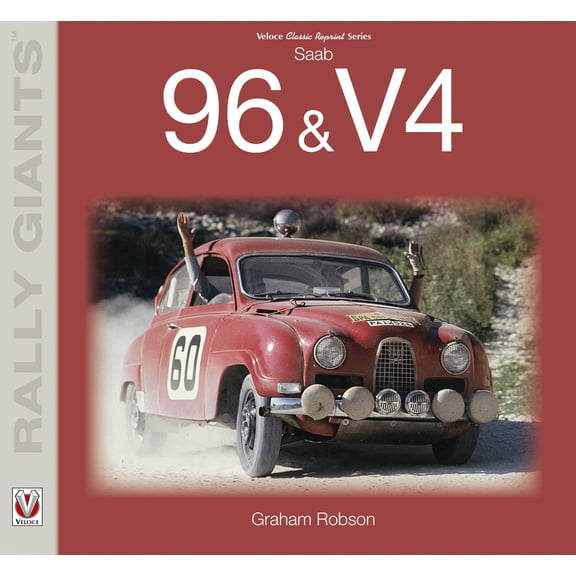 Rally Giants: Saab 96 & V4 (Paperback)