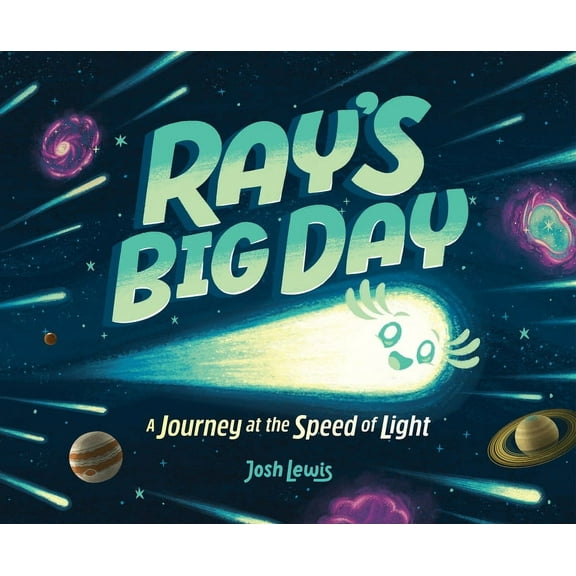 Ray's Big Day: A Journey at the Speed of Light, (Hardcover)