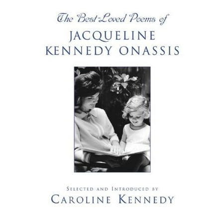 The Best-Loved Poems of Jacqueline Kennedy