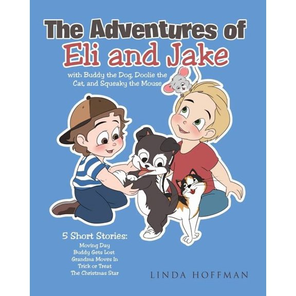 The Adventures of Eli and Jake, (Paperback)