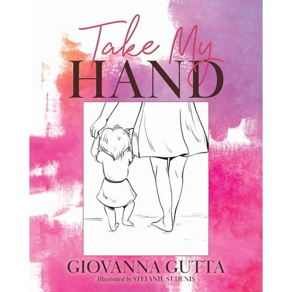 Take My Hand, (Paperback)