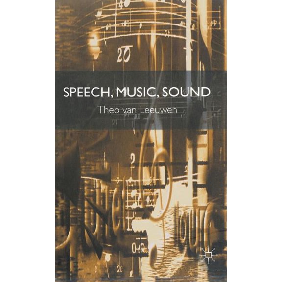 Speech, Music, Sound (Hardcover)