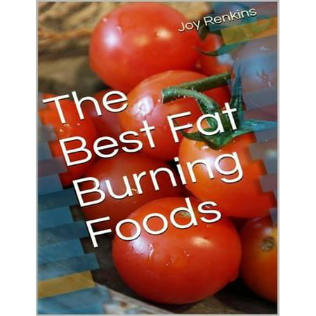 The Best Fat Burning Foods - eBook