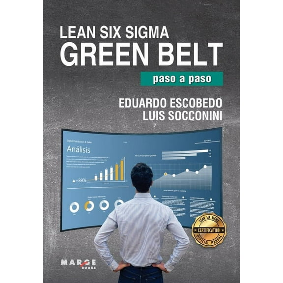 Lean Six Sigma Green Belt, paso a paso, (Paperback)