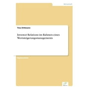 Investor Relations im Rahmen eines Wertsteigerungsmanagements (Paperback)