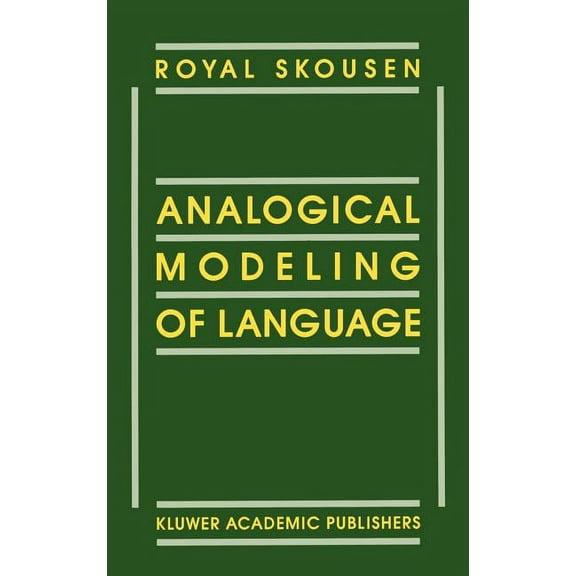 Analogical Modeling of Language, (Hardcover)