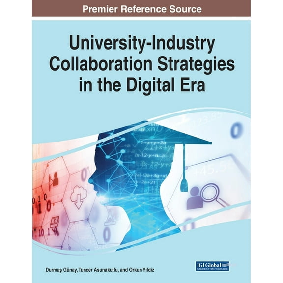 University-Industry Collaboration Strategies in the Digital Era, (Paperback)