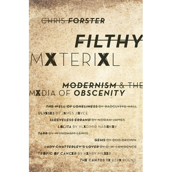 Filthy Material: Modernism and the Media of Obscenity, (Paperback)