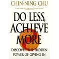 thumbnail image 2 of Do Less, Achieve More By Chu, Chin-Ning, 2 of 3