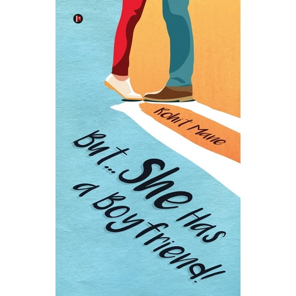 But… She Has a Boyfriend!