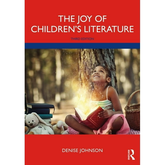 The Joy of Children's Literature, (Paperback)