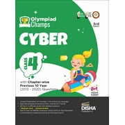 Olympiad Champs Cyber Class 4 with Chapter-wise Previous 10 Year (2013 - 2022) Questions 3rd Edition | Complete Prep Guide with Theory, PYQs, Past & Practice Exercise | Disha Experts