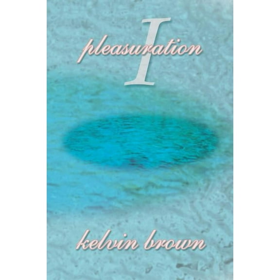 Pleasuration I, (Paperback)