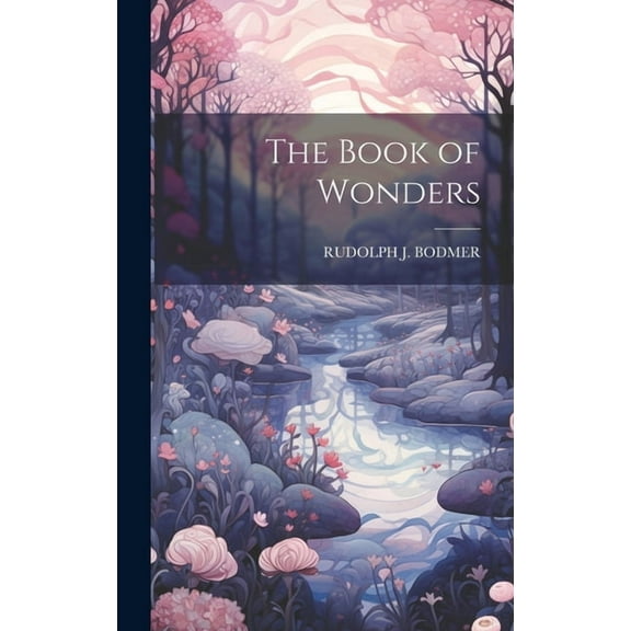 The Book of Wonders, (Hardcover)