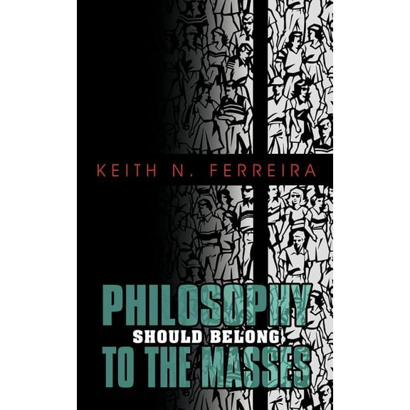 Philosophy Should Belong to the Masses (Paperback)