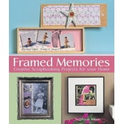 Framed Memories: Creative Scrapbooking Projects for Your Home, Used [Paperback]