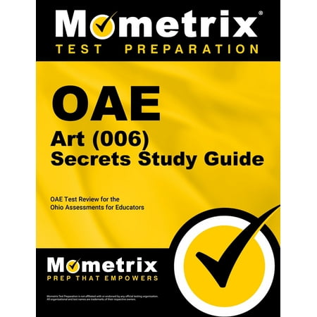 Oae Art (006) Secrets Study Guide : Oae Test Review for the Ohio Assessments for Educators (Paperback)