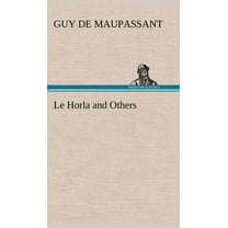 Le Horla and Others (Hardcover)