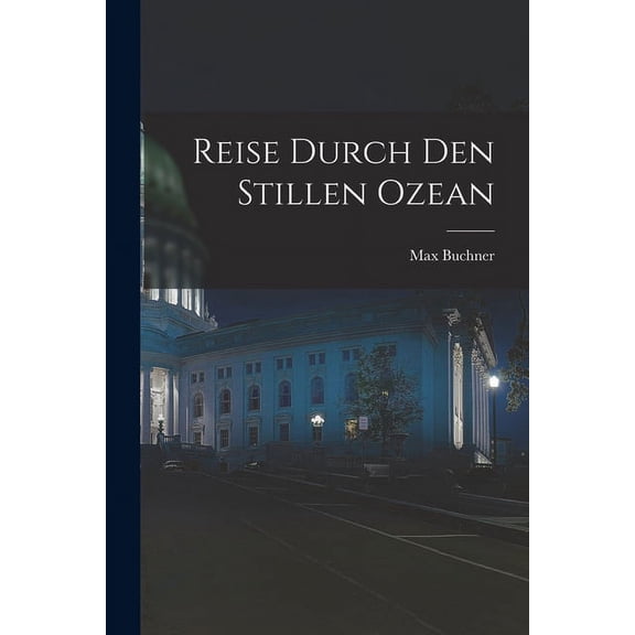 Reise Durch den Stillen Ozean (Paperback)