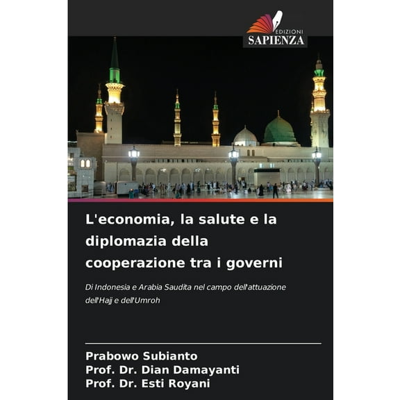 L'economia, la salute e la diplomazia della cooperazione tra i governi, (Paperback)