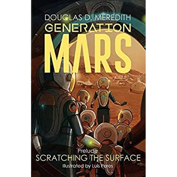 Pre-Owned Scratching the Surface: Generation Mars, Prelude (Paperback) 1733731008 9781733731003