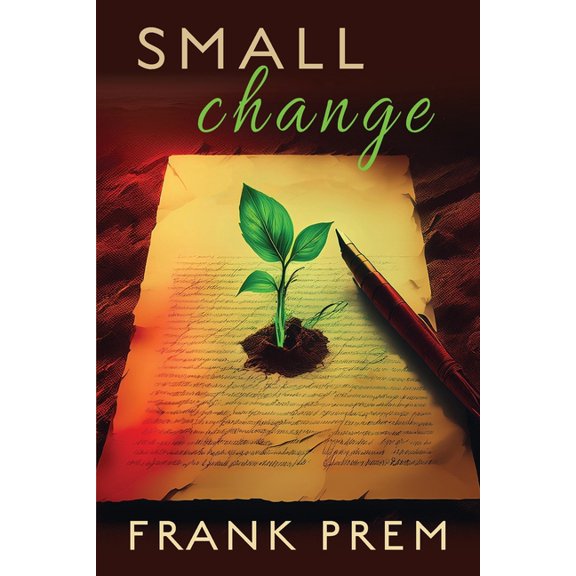 SMALL change: From a Workshop on the Anthropocene in Wagga Wagga, (Paperback)