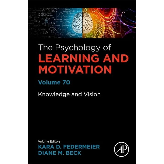 Psychology of Learning & Motivation Knowledge and Vision: Volume 70, Book 70, (Hardcover)