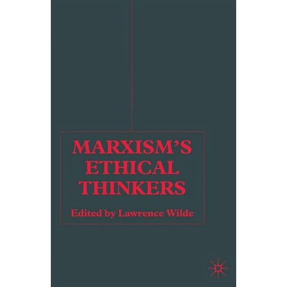 Marxism's Ethical Thinkers, (Paperback)
