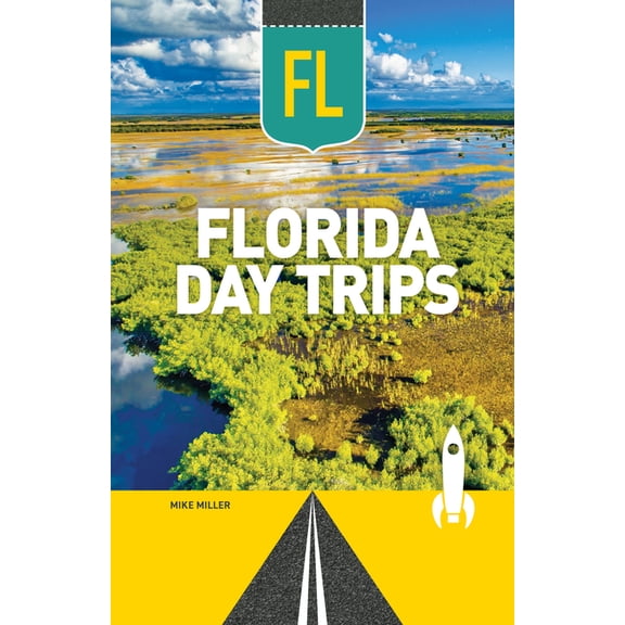 Day Trip Florida Day Trips, (Paperback)