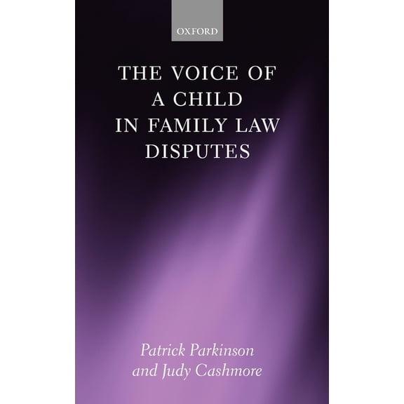 The Voice of a Child in Family Law Disputes, (Hardcover)