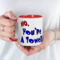 thumbnail image 3 of CafePress - No, You're A Towel | Mug - 11 oz Ceramic Mug - Novelty Coffee Tea Cup, 3 of 3