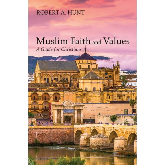 Muslim Faith and Values (Paperback)