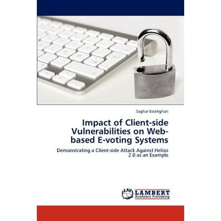 Impact of Client-Side Vulnerabilities on Web-Based E-Voting