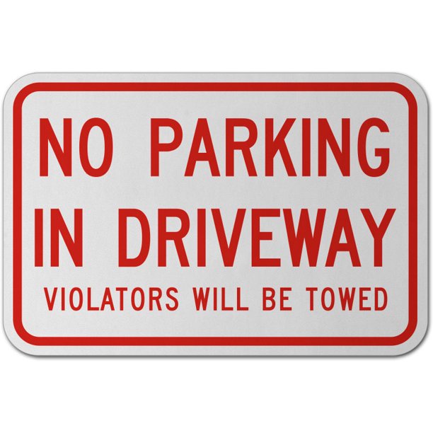 No Parking In Driveway Safety Notice Signs For Work Place Safety ...
