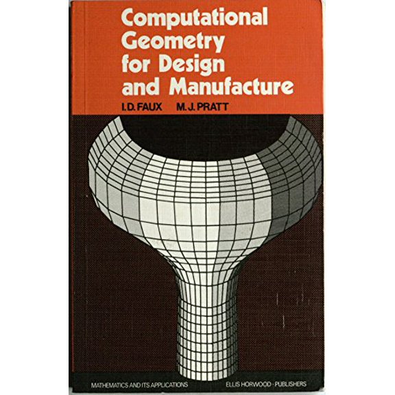 Pre-Owned Computational Geometry for Design and Manufacture (Paperback) 0470270691 9780470270691