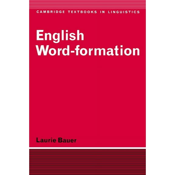 Cambridge Textbooks in Linguistics English Word-Formation, (Paperback)