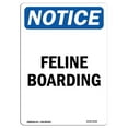 thumbnail image 1 of SignMission OS-NS-A-1218-V-12494 12 x 18 in. OSHA Notice Sign - Feline Boarding, 1 of 1