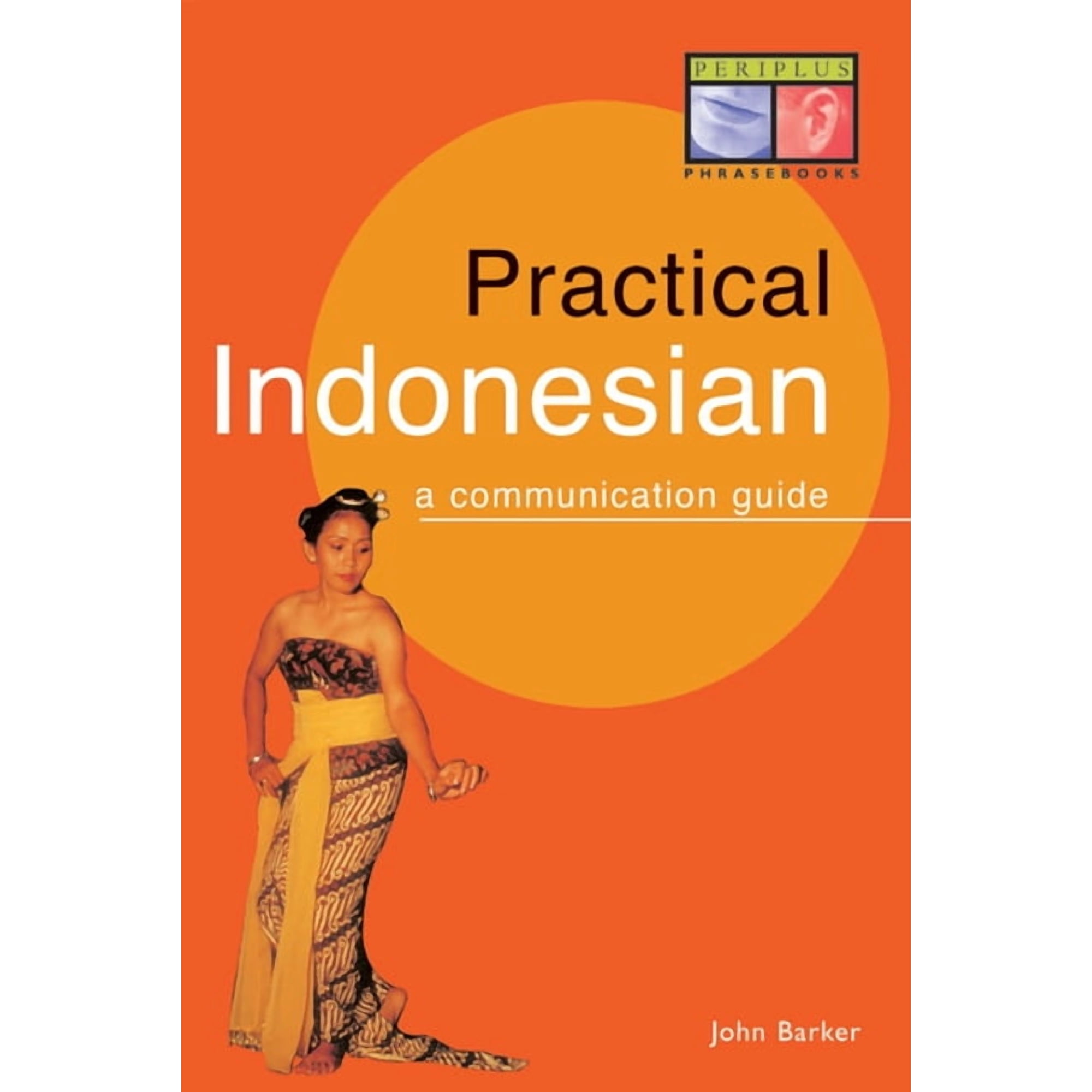 Periplus Language Books Practical Indonesian Phrasebook: A Communication Guide, (Paperback)