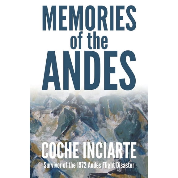 Memories of the Andes, (Paperback)