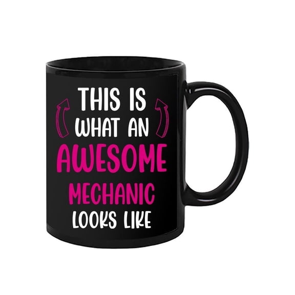 Awesome Mechanic Looks Like Mug - Smartprints Designs,