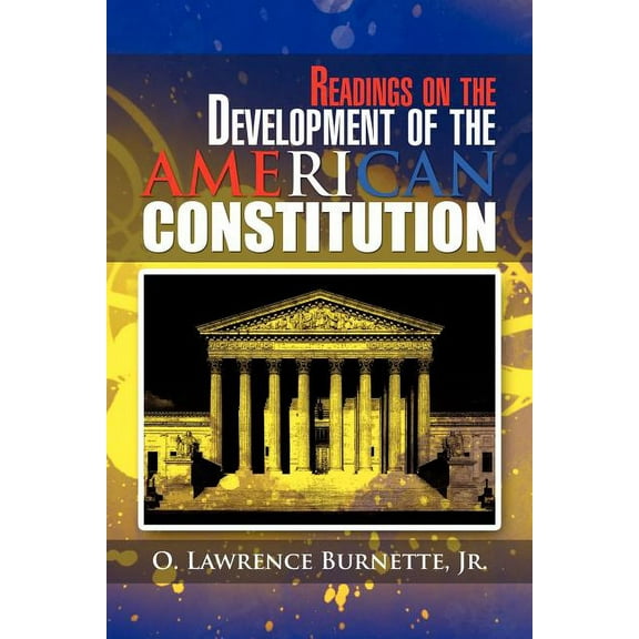 Readings on the Development of the American Constitution