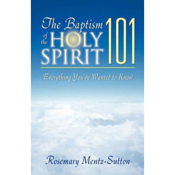 The Baptism of the Holy Spirit 101 - Walmart.ca