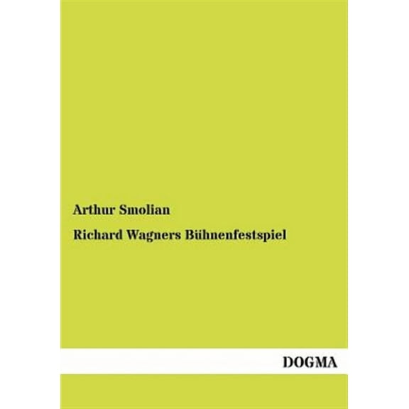 Richard Wagners Bühnenfestspiel (Paperback)